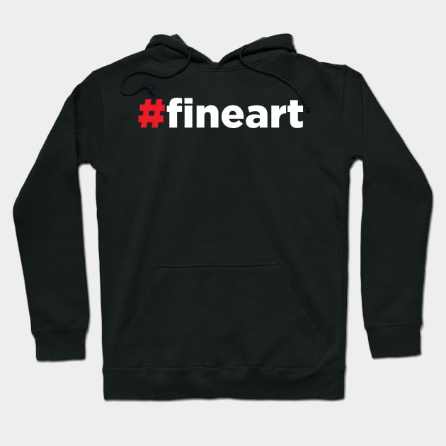 Fine Art - Fineart - #fineart Hashtag Hoodie by JamesBennettBeta